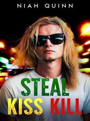cover image of Steal Kiss Kill